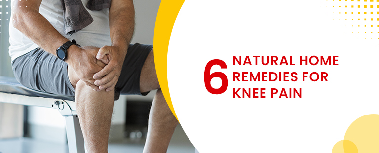 6 Natural Home Remedies for Knee Pain