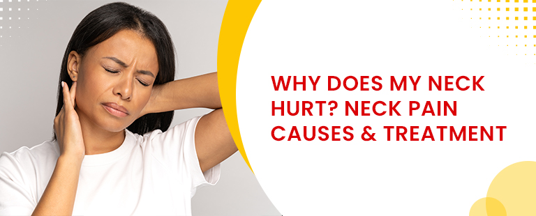 Neck Pain: Causes & Treatment